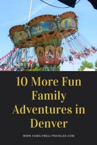 10 More Fun Family Adventures in Denver