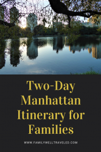 Two-Day Manhattan Itinerary for Families