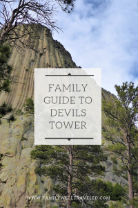 Family Guide to Devils Tower
