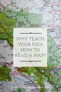 Why Teach Your Kids How to Read a Map?