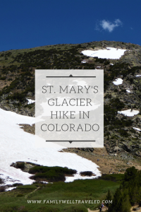 Hiking St. Mary's Glacier