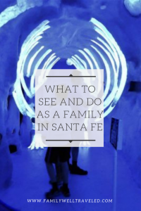 Family Friendly Santa Fe