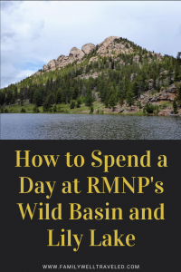 Spend a Day at RMNP Wild Basin and Lily Lake, Colorado